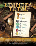 Limpieza Total: Una desintoxicación de siete semanas usando los siete canales de eliminación - Paperback