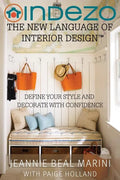InDeZo: The New Language of Interior Design: Define Your Style and Decorate With Confidence - Paperback