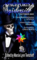 Spaceports & Spidersilk October 2022 - Paperback