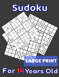 Sudoku For 14 Years Old Large Print: 80 Sudoku Puzzles Easy and Medium for Kids Age 14 With Solutions In The End. Cool Gift Idea For Birthday, Anniver - Paperback