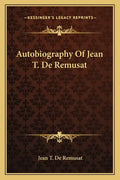 Autobiography of Jean T. de Remusat - Paperback