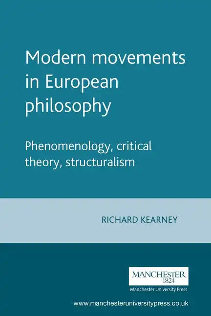 Modern Movements in European Philosophy: Phenomenology, Critical Theory, Structuralism - Paperback
