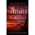 Fractured Memories: A Small-town Christian Romantic Suspense - Paperback