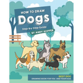 How to Draw Dogs Step-by-Step Guide: Best Dog Drawing Book for You and Your Kids - Paperback
