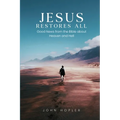 Jesus Restores All: Good News from the Bible about Heaven and Hell - Paperback