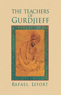 The Teachers of Gurdjieff - Paperback