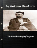 The awakening of Japan by Kakuzo Okakura (Original Version) - Paperback