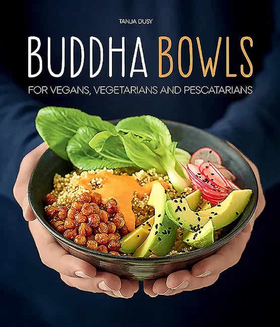 Buddha Bowls - Hardcover