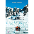 Antarctic Scientists - Paperback