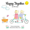 Happy Together, an IVF story - Paperback
