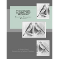 The Canary: Mating and Breeding: Raising Canaries Book 6 - Paperback