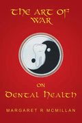 The Art of War on Dental Health - Paperback