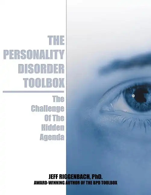The Personality Disorder Toolbox: The Challenge of the Hidden Agenda - Paperback