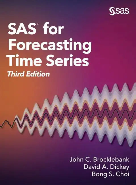 SAS for Forecasting Time Series, Third Edition - Hardcover