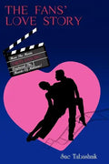 The Fans' Love Story: How the Movie 'Dirty Dancing' Captured the Hearts of Millions! - Paperback