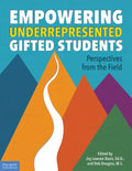 Empowering Underrepresented Gifted Students: Perspectives from the Field - Paperback