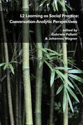 L2 Learning as Social Practice: Conversation-Analytic Perspectives - Paperback