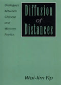Diffusion of Distances: Dialogues Between Chinese and Western Poetics - Hardcover