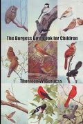 The Burgess Bird Book for Children - Paperback