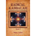 Radical Kabbalah Book 2 - Paperback