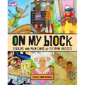 On My Block: Stories and Paintings by Fifteen Artists - Paperback