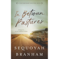 In Between Pastures - Paperback