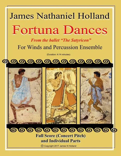 Fortuna Dances: from the ballet "The Satyricon" for Winds and Percussion Ensemble - Paperback
