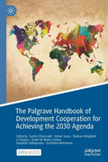 The Palgrave Handbook of Development Cooperation for Achieving the 2030 Agenda: Contested Collaboration - Paperback