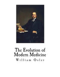 The Evolution of Modern Medicine - Paperback