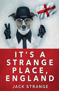 It's A Strange Place, England - Paperback