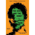 The Hive and the Honey: Stories - Hardcover