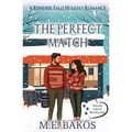 The Perfect Match: A Reindeer Falls Holiday Romance - Paperback