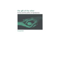 The Gift of the Other: Levinas and the Politics of Reproduction - Paperback