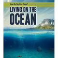 Living on the Ocean - Library Binding