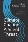 Climate Change: A Silent Threat: A comprehensive book on the science of climate change - Paperback