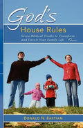 God's House Rules: Seven Biblical Truths to Transform and Enrich Your Family Life - Paperback