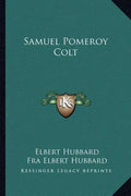Samuel Pomeroy Colt - Paperback