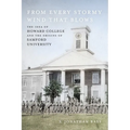 From Every Stormy Wind That Blows: The Idea of Howard College and the Origins of Samford University - Hardcover