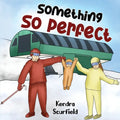 Something So Perfect - Paperback