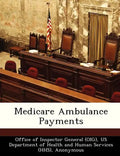 Medicare Ambulance Payments - Paperback