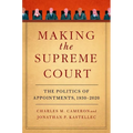 Making the Supreme Court: The Politics of Appointments, 1930-2020 - Paperback