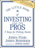 The Little Book of Investing Like the Pros: Five Steps for Picking Stocks - Hardcover