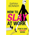 How to Slay at Work - Paperback