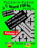 Puzzle-in-Puzzle Word Fill-In, Volume 6, Over 300 words per puzzle - Paperback