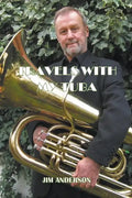 Travels With My Tuba - Paperback