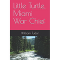 Little Turtle, Miami War Chief - Paperback
