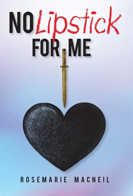 No Lipstick for Me - Hardcover