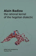 The Rational Kernel of the Hegelian Dialectic - Paperback