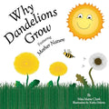 Why Dandelions Grow Featuring Mother Nature - Paperback