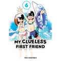 My Clueless First Friend 06 - Paperback